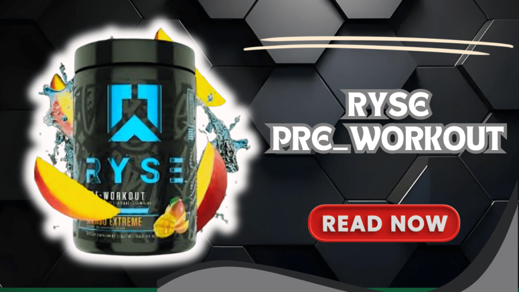 Ryse Pre-Workout